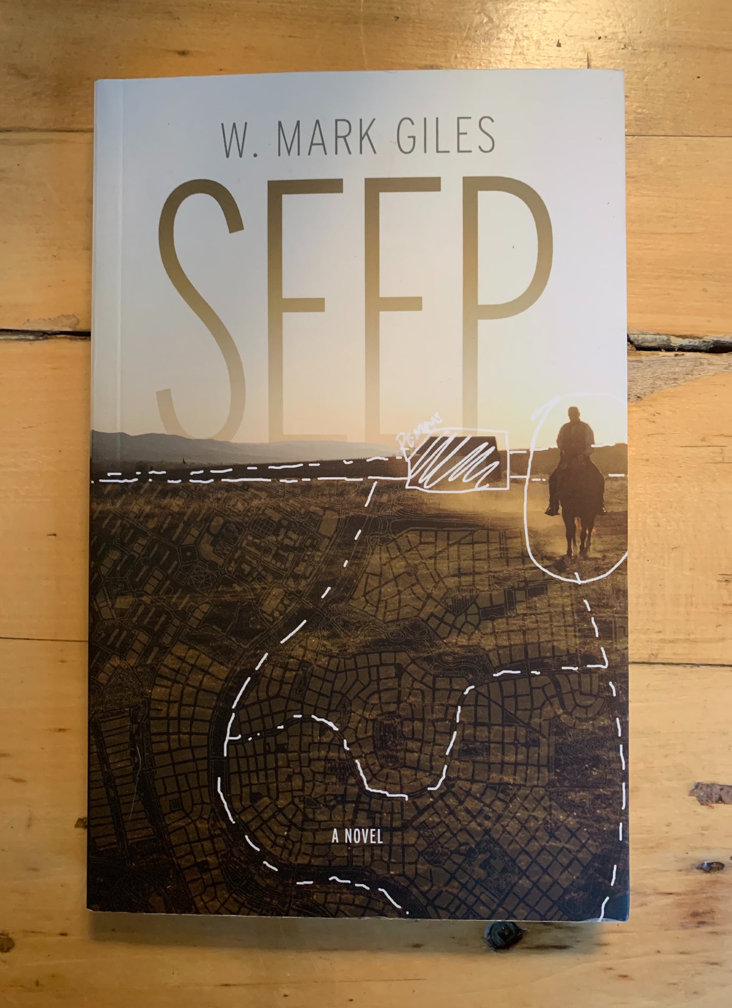 Seep by W. Mark Giles