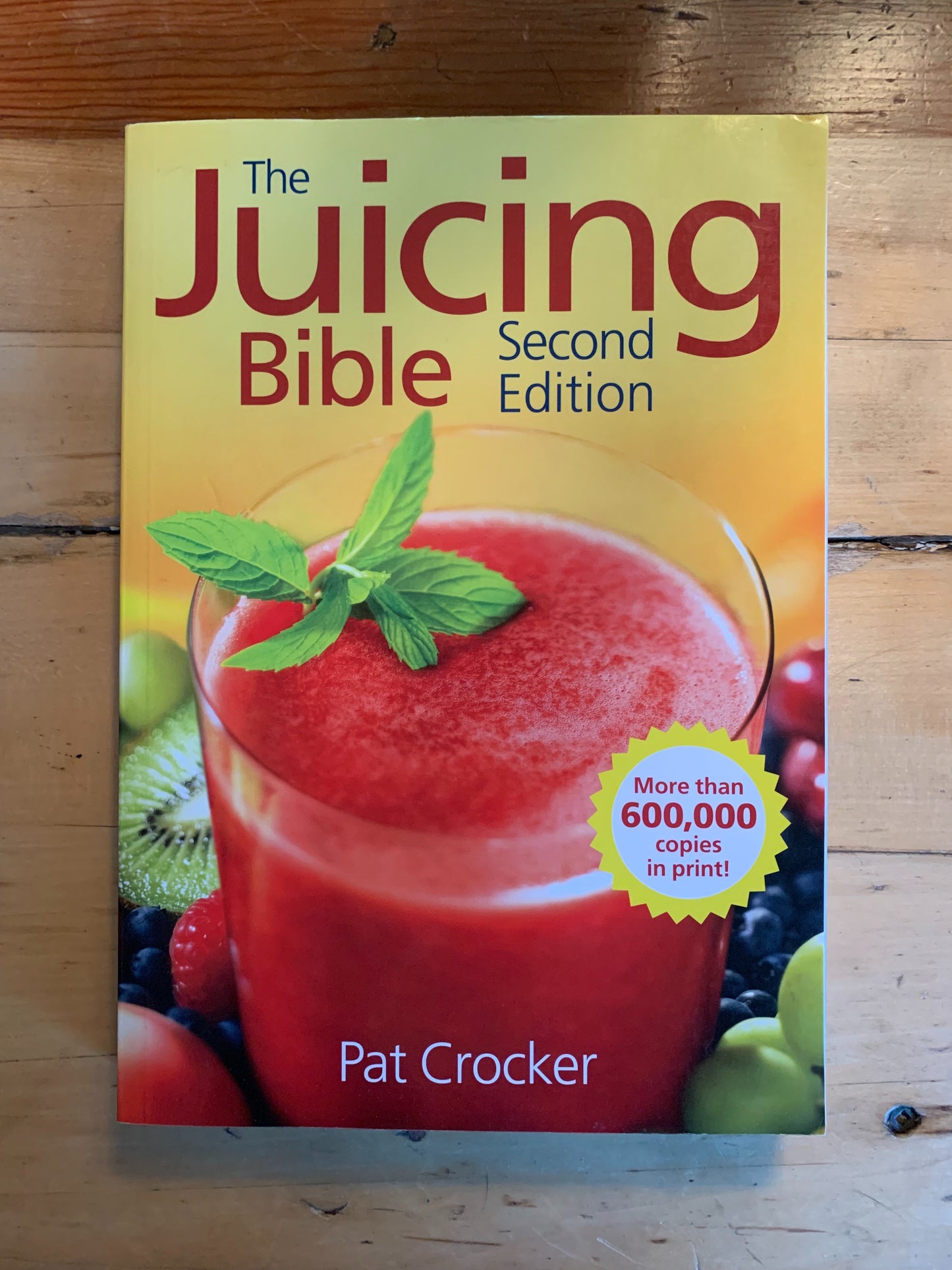 The Juicing Bible by Pat Crocker