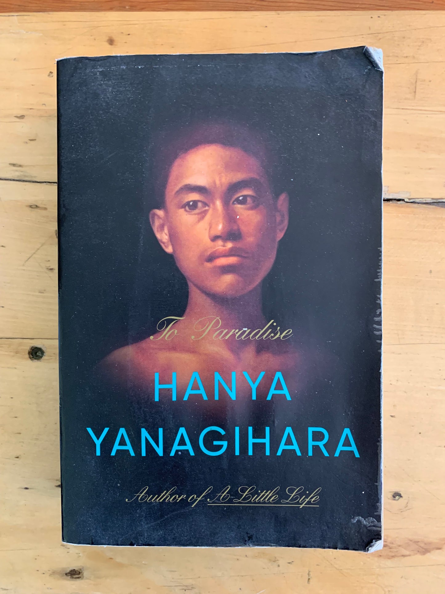 To Paradise by Hanya Yanagihara