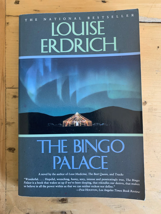The Bingo Palace by Louise Erdrich