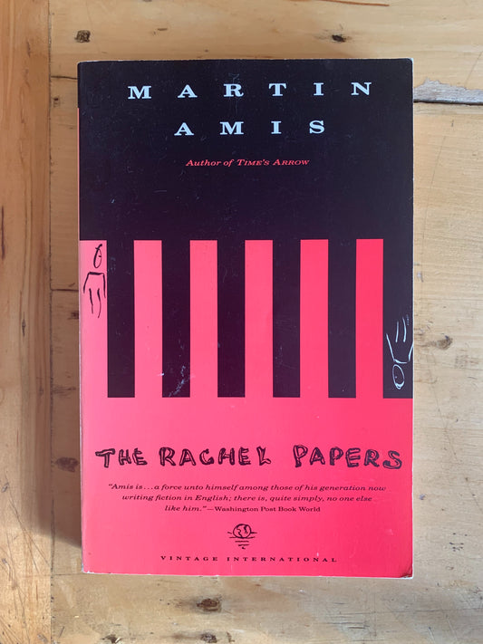 The Rachel Papers by Martin Amis