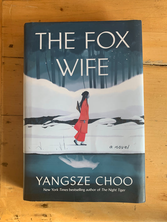 The Fox Wife by Yangsze Choo