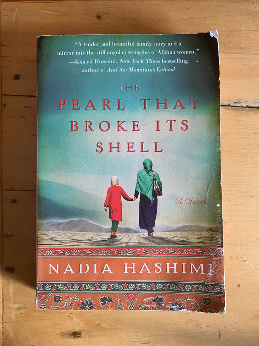The Pearl That Broke Its Shell by Nadia Hashimi
