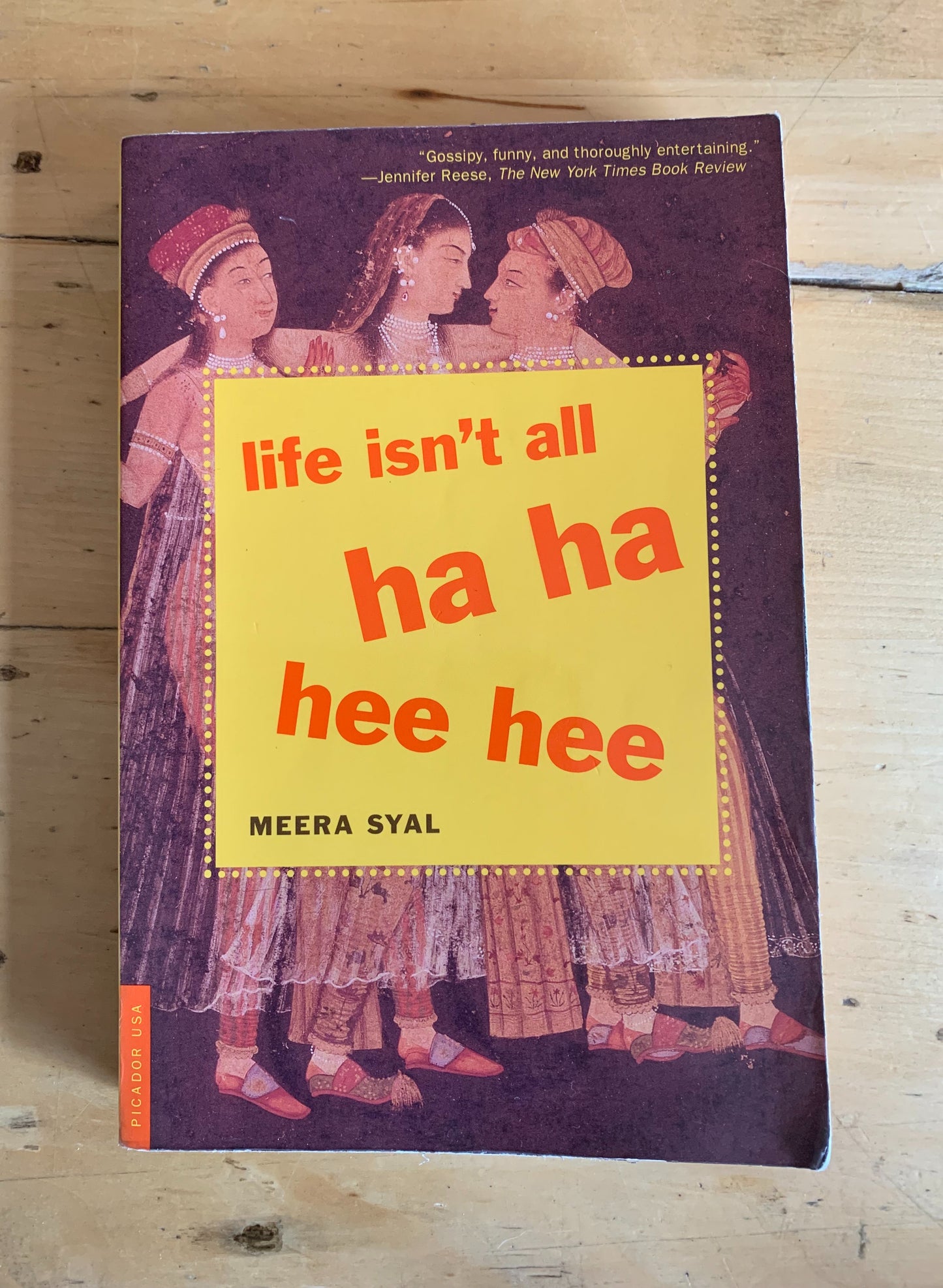 Life Isn't All Ha Ha Hee Hee by Meera Syal