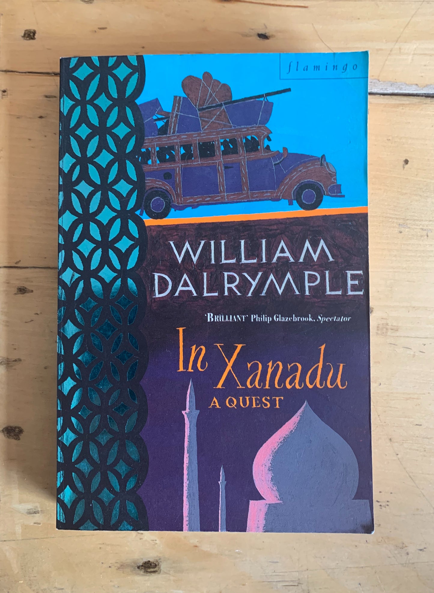 In Xanadu: A Quest by William Dalrymple