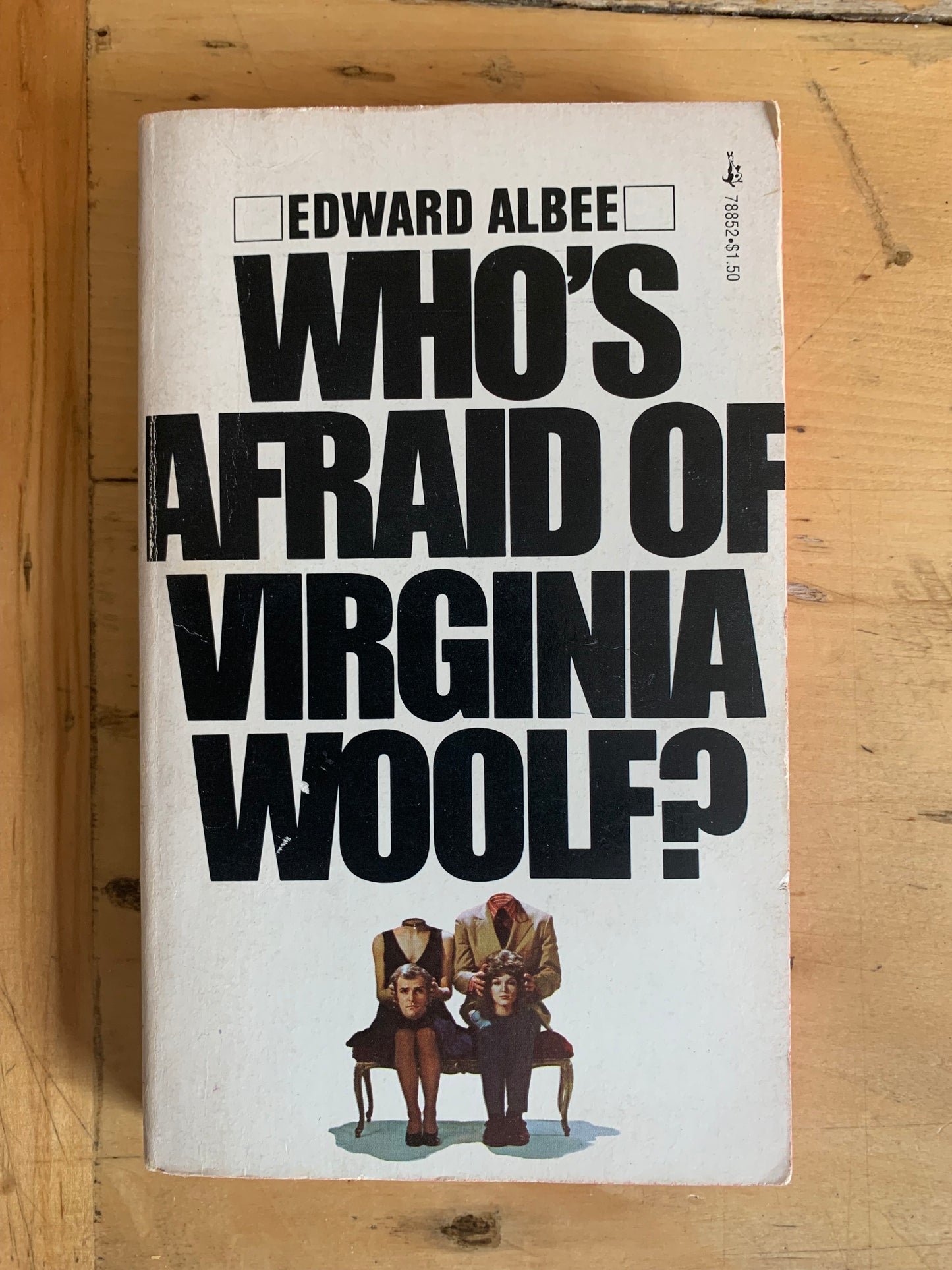 Who's Afraid of Virginia Woolf? by Edward Albee