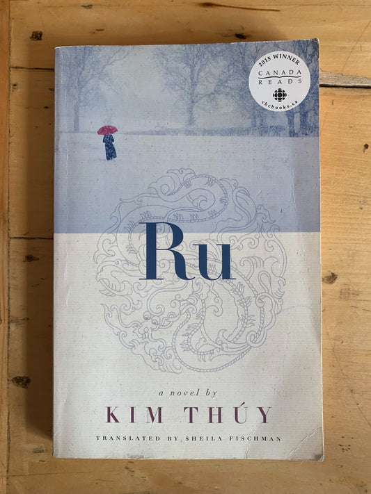 Ru by Kim Thúy, Trans. by Sheila Fischman
