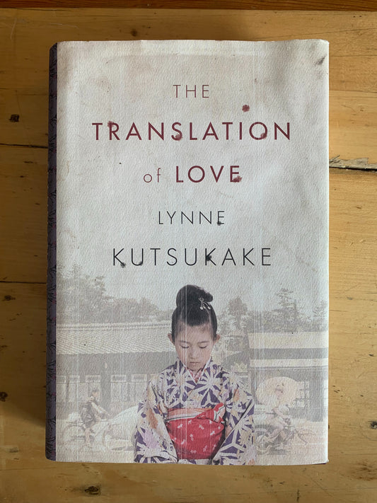 The Translation of Love by Lynne Kutsukake