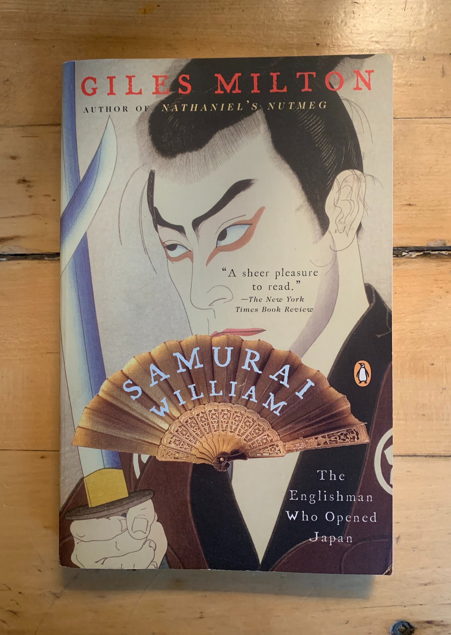 Samurai William: The Englishman Who Opened Japan by Giles Milton