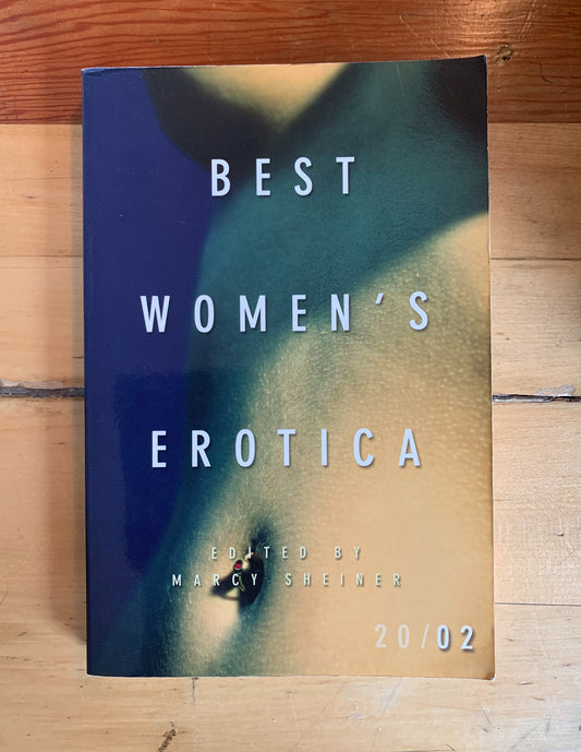 Best Women's Erotica edited by Marcy Sheiner