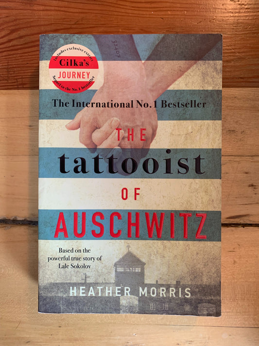 The Tattooist of Auschwitz by Heather Morris