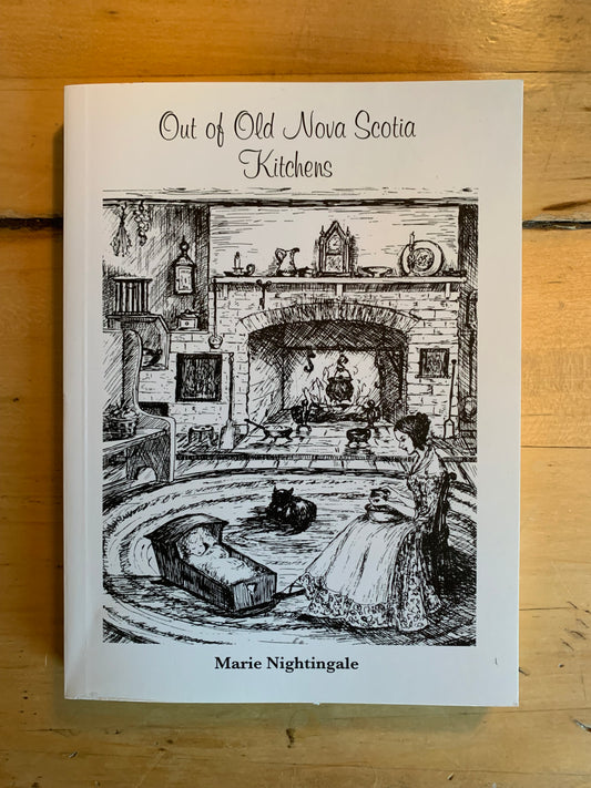 Out of Old Nova Scotia Kitchens by Marie Nightingale