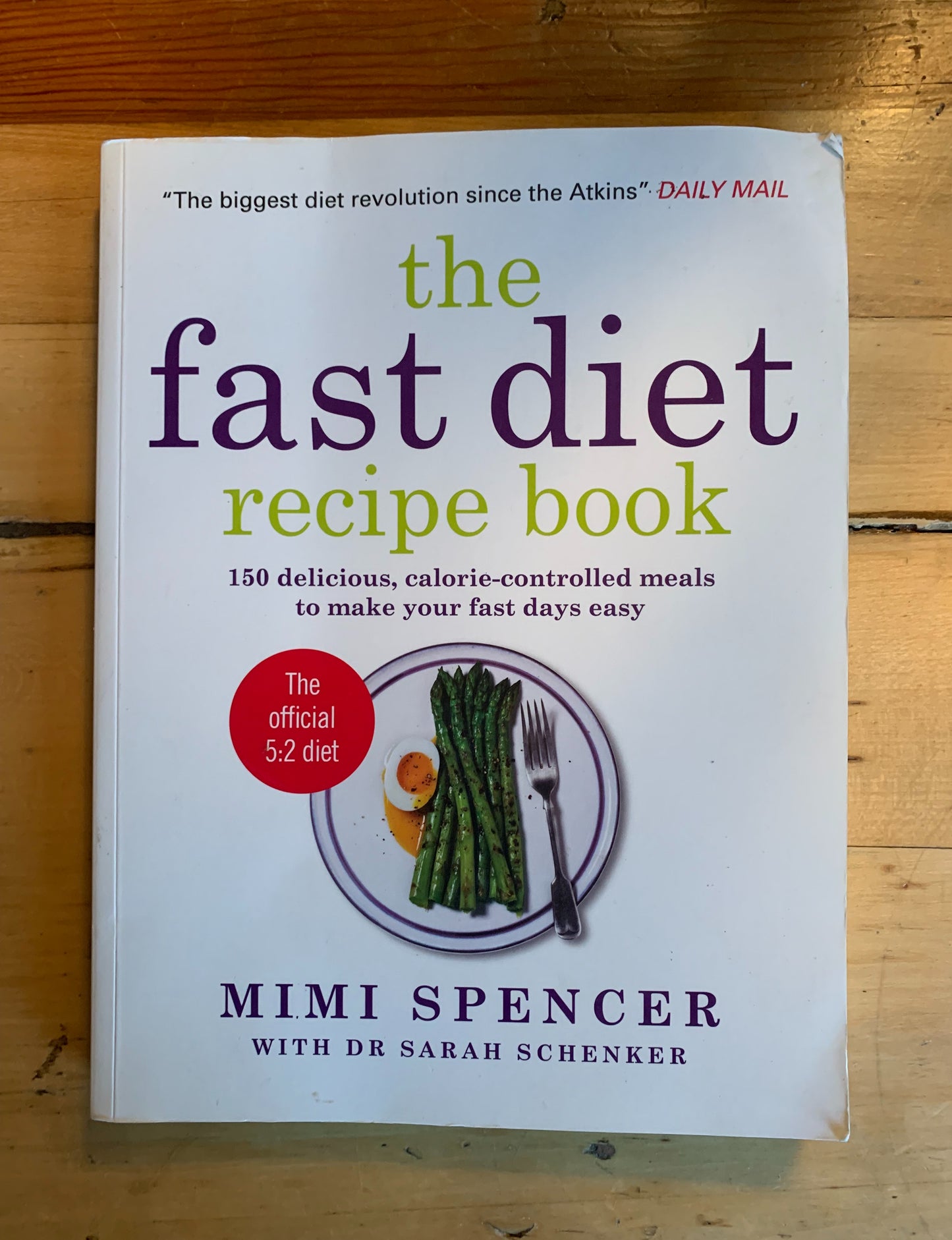 The Fast Diet Recipe Book by Mimi Spencer with Dr. Sarah Schenker