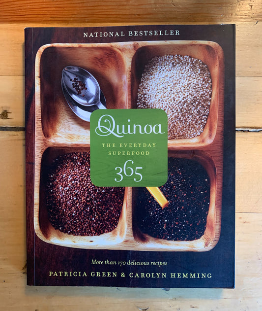 Quinoa 365: The Everyday Superfood by Patricia Green & Carolyn Hemming