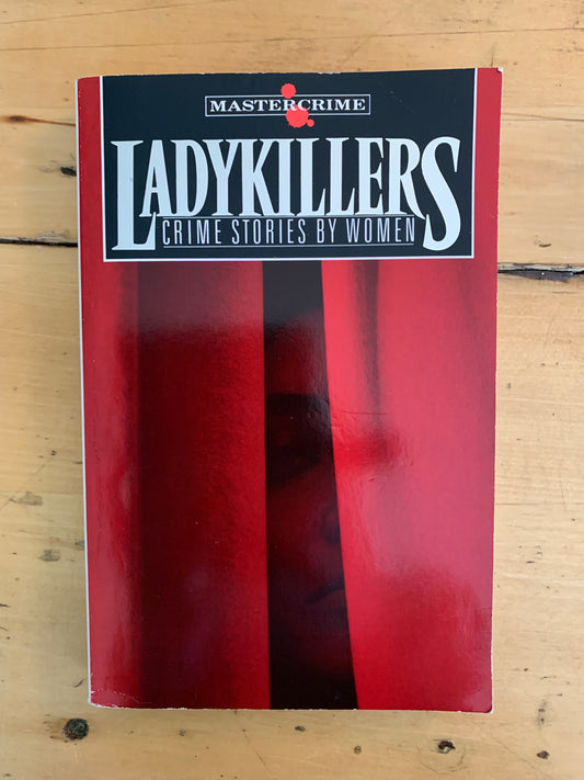 Ladykillers: Crime Stories by Women, Imogen Taylor (editor)