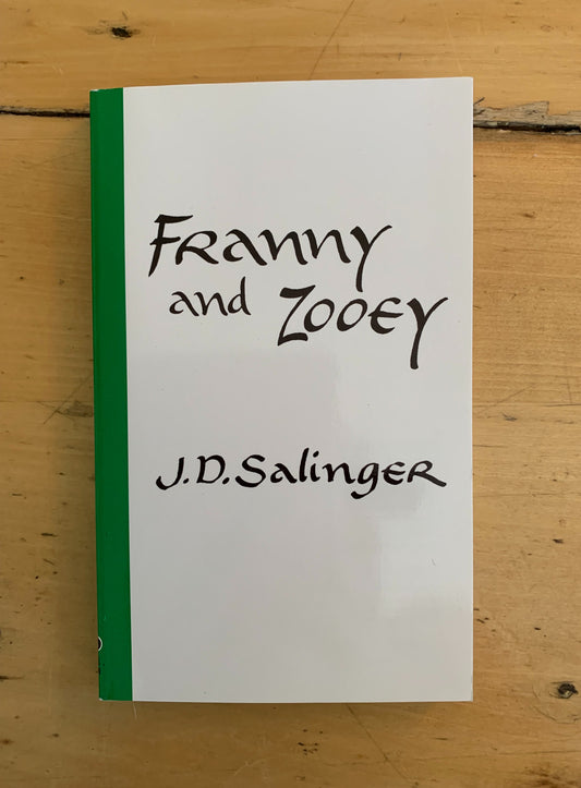 Franny and Zooey by J.D. Salinger