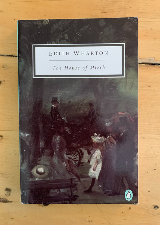The House of Mirth by Edith Wharton