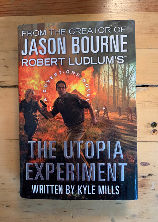 The Utopia Experiment by Kyle Mills (Covert-One series #10)