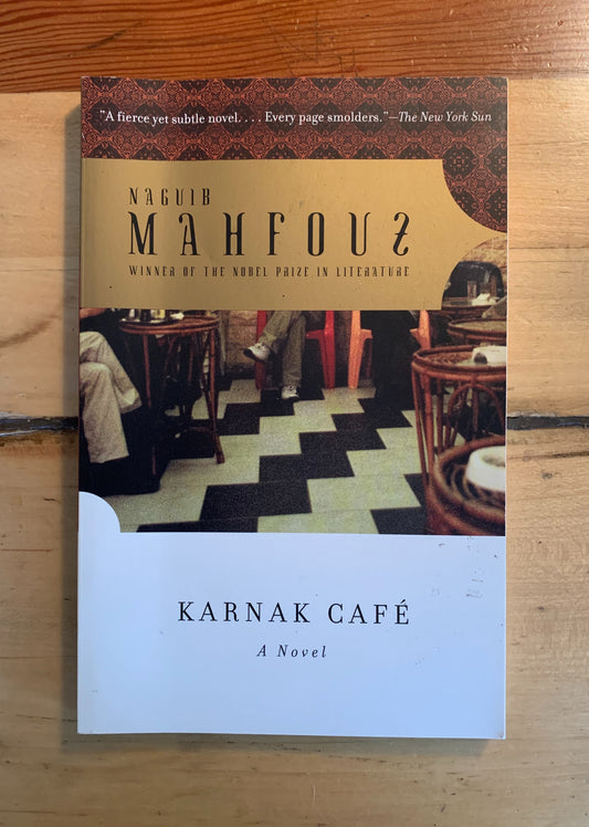 Karnak Cafe by Naguib Mahfouz, Roger Allen (translator)